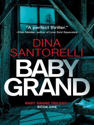 Baby Grand Baby Grand Trilogy Book 1 By Dina Santorelli